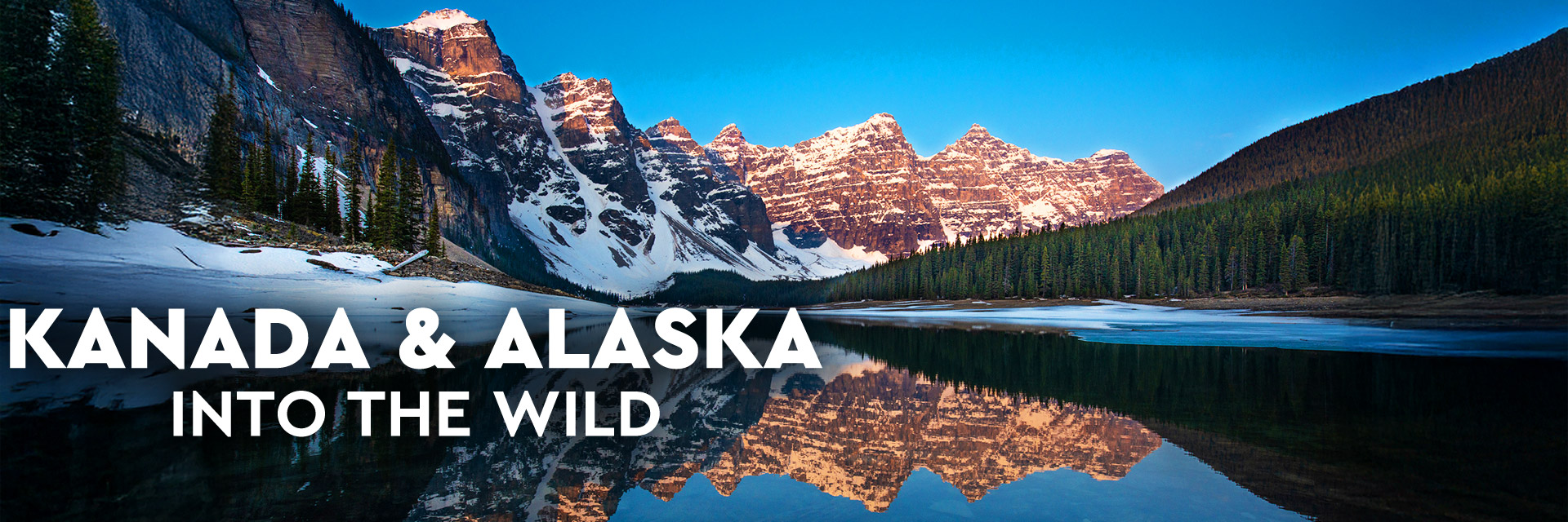 KANADA & ALASKA – Into the Wild