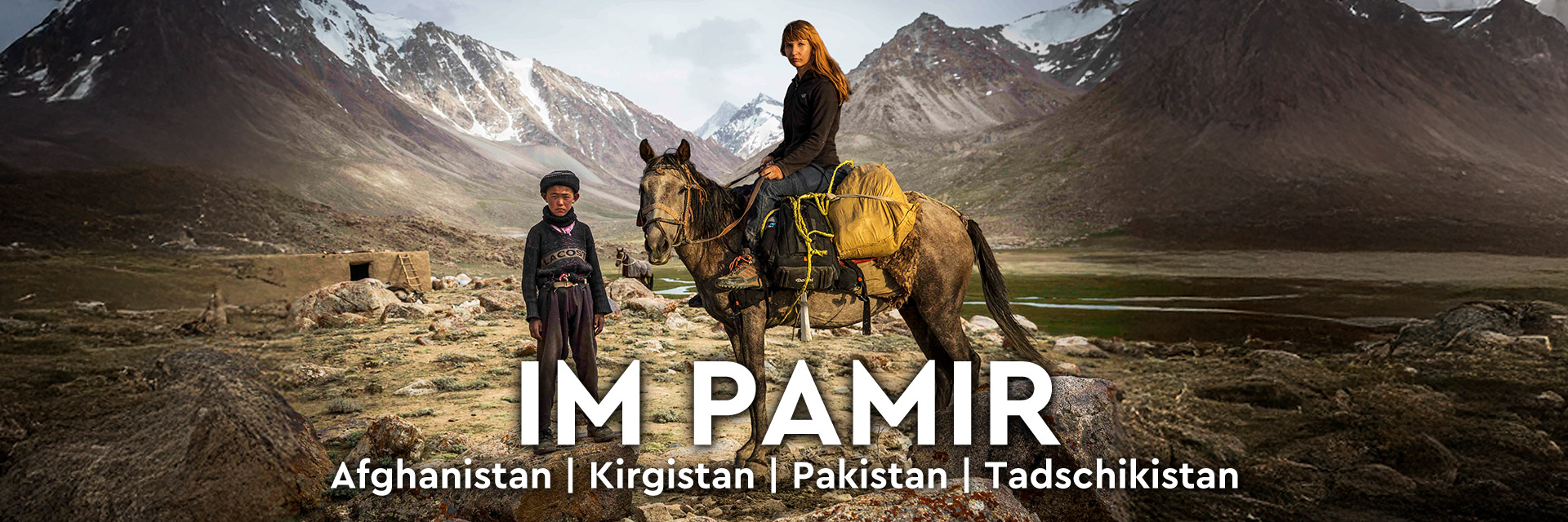 Im Pamir – Afghanistan | Kirgistan | Pakistan | Tadschikistan