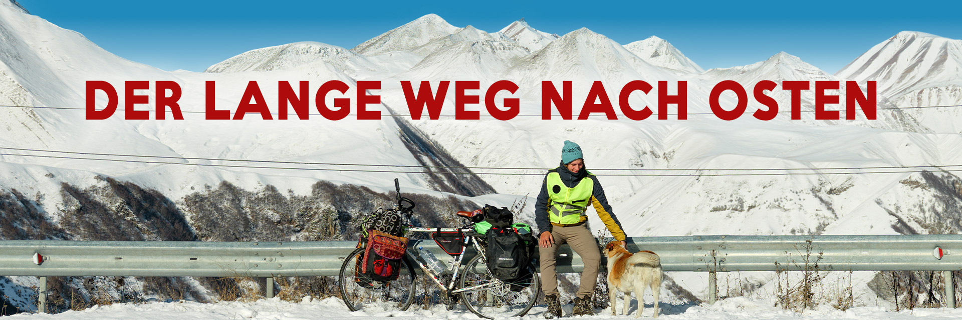 Der lange Weg nach Osten – zwei Jahre die Reise meines Lebens