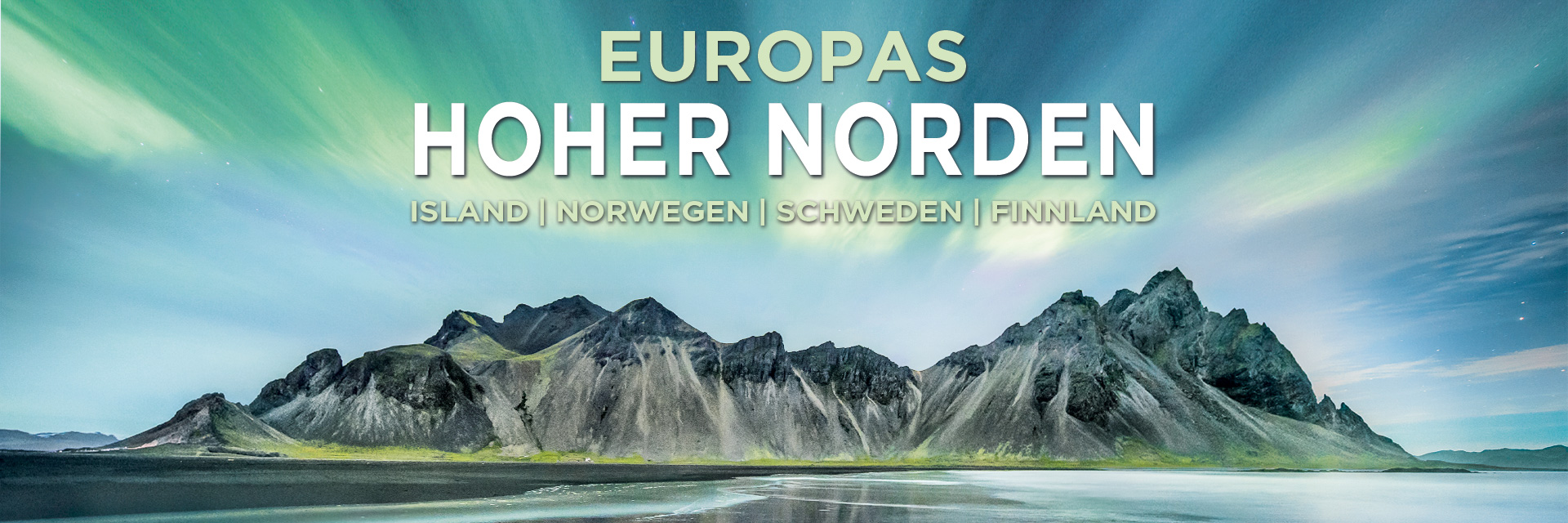 Europas hoher Norden – ISLAND | NORWEGEN | SCHWEDEN | FINNLAND