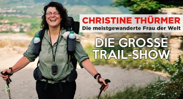 Christine Thürmer – Die große Trail-Show - Premiere