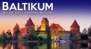 Baltikum – Wo die Seele Europas auflebt