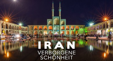 Iran – Verborgene Schönheit