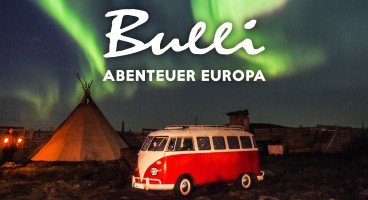 Bulli-Abenteuer Europa – 25.000 Kilometer | 15 Länder | 44 PS