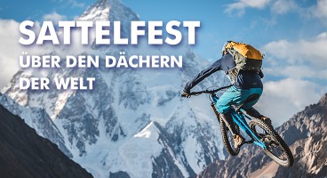 Sattelfest – Mit dem Mountainbike über den Dächern der Welt