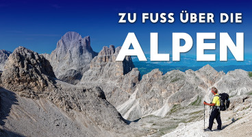 Zu Fuß über die Alpen – Vom Königssee zum Gardasee