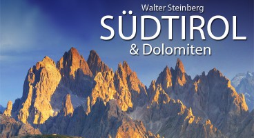 Walter Steinberg & Siglinde Fischer: Südtirol & Dolomiten – WELTNATURERBE