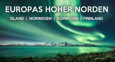 Petra & Gerhard Zwerger-Schoner: Europas hoher Norden – ISLAND | NORWEGEN | SCHWEDEN | FINNLAND